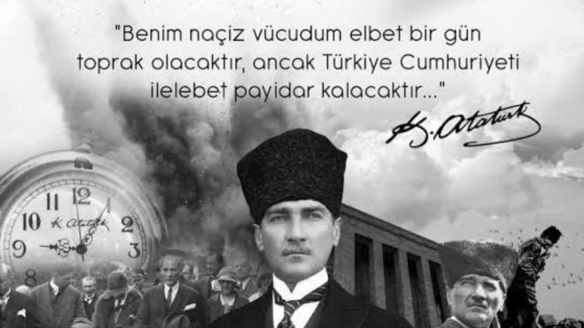 10 KASIM ATATÜRK'Ü ANMA GÜNÜ VE ATATÜRK HAFTASI